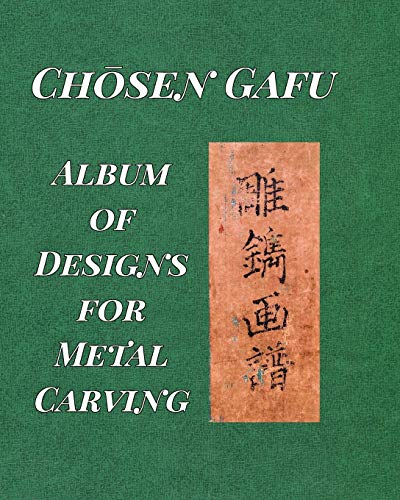 "Album of Designs for Metal Carving (Ch¿sen Gafu)" von Blurb