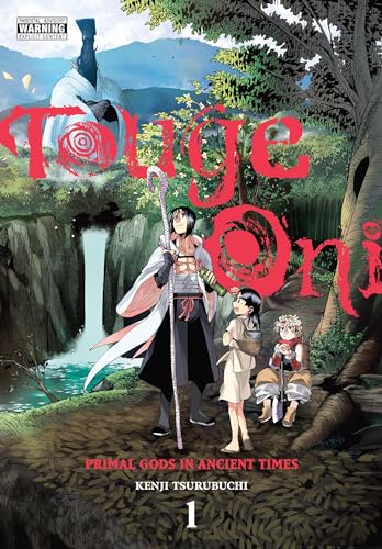 Touge Oni: Primal Gods in Ancient Times, Vol. 1 (TOUGE ONI PRIMAL GODS ANCIENT TIMES GN)