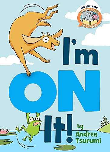 I'm On It!-Elephant & Piggie Like Reading! von Hyperion Books for Children