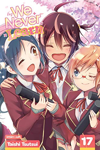We Never Learn, Vol. 17 (WE NEVER LEARN GN, Band 17) We Never Learn, Vol. 17 (WE NEVER LEARN GN, Band 17)