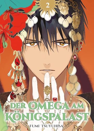 Der Omega am Königspalast 02: Ein Omega-Prinz kämpft um Freiheit und Liebe in einer politischen Ehe von Panini Verlags GmbH