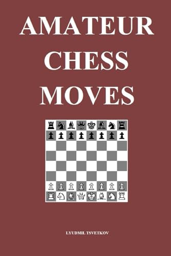 Amateur Chess Moves