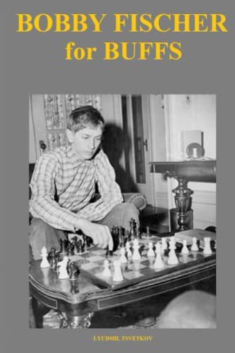 Bobby Fischer for Buffs (Chess Players for Buffs)