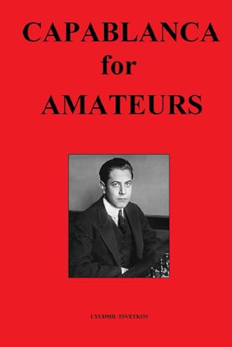 Capablanca for Amateurs von Independently published