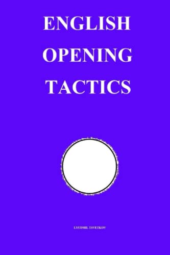 English Opening Tactics (Chess Opening Tactics) von Independently published