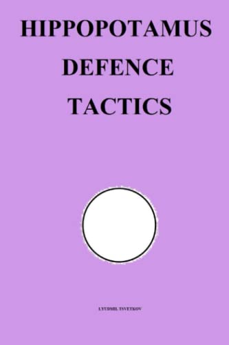 Hippopotamus Defence Tactics (Chess Opening Tactics) von Independently published