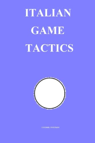 Italian Game Tactics (Chess Opening Tactics) von Independently published