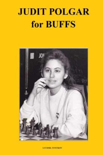 Judit Polgar for Buffs (Chess Players for Buffs)