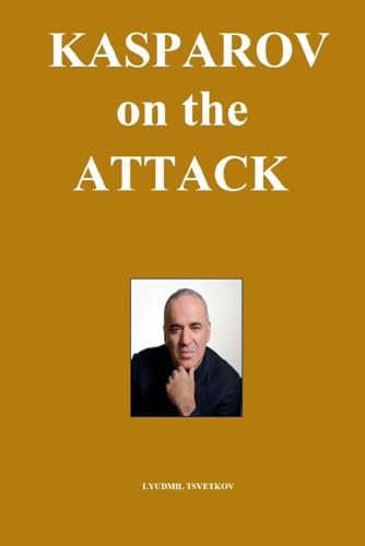 Kasparov on the Attack