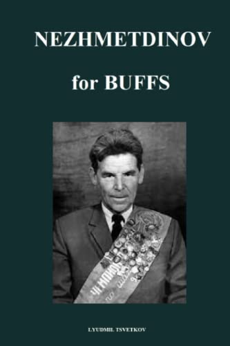 Nezhmetdinov for Buffs (Chess Players for Buffs) von Independently published