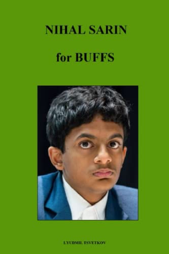 Nihal Sarin for Buffs (Chess Players for Buffs)