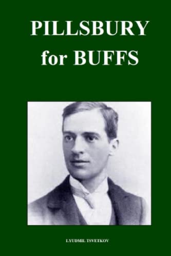 Pillsbury for Buffs (Chess Players for Buffs)