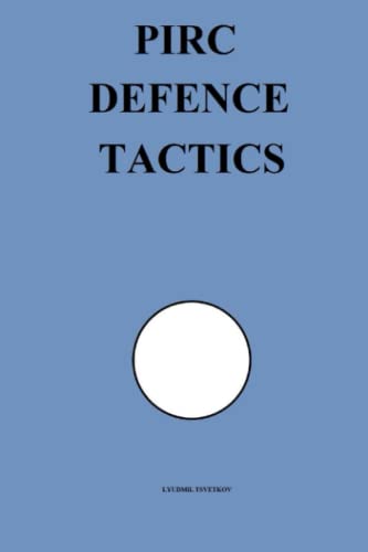 Pirc Defence Tactics (Chess Opening Tactics) von Independently published