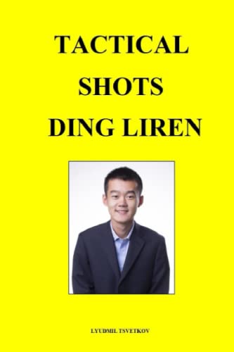 Tactical Shots: Ding Liren