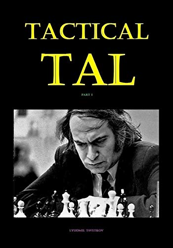 Tactical Tal: Part I von Independently Published