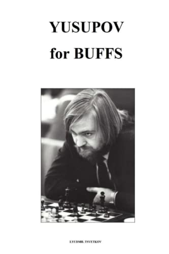Yusupov for Buffs (Chess Players for Buffs)