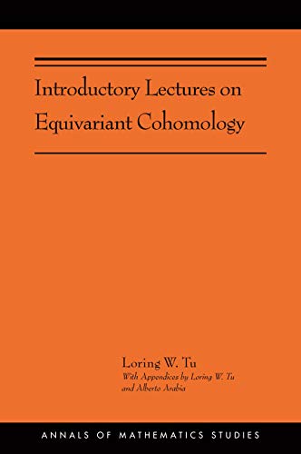 Introductory Lectures on Equivariant Cohomology: (ams-204) (Annals of Mathematics Studies, 204, Band 204)