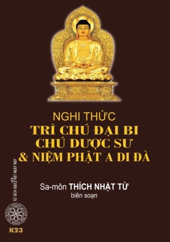 Nghi thuc tri chu Dai Bi, chu Duoc Su va niem Phat A Di Da