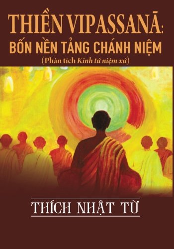 Thien Vipassana: Bon nen tang chanh niem von Dao Phat Ngay Nay