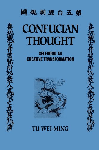 Confucian Thought (SUNY Series in Philosophy): Selfhood as Creative Transformation (Suny Philosophy) von State University of New York Press