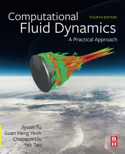 Computational Fluid Dynamics: A Practical Approach