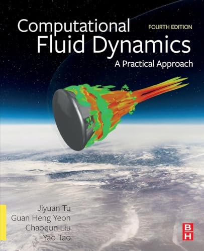 Computational Fluid Dynamics: A Practical Approach von Butterworth-Heinemann