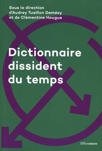 Dictionnaire dissident du temps von RIVENEUVE