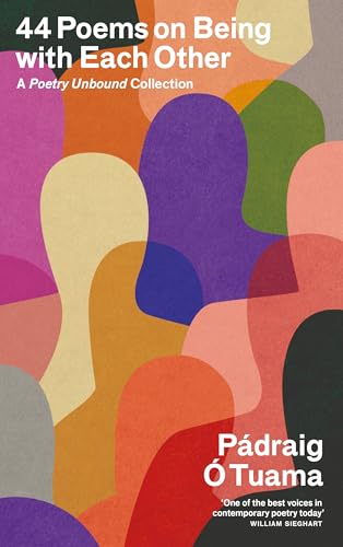 44 Poems on Being with Each Other: A Poetry Unbound Collection von Canongate Books