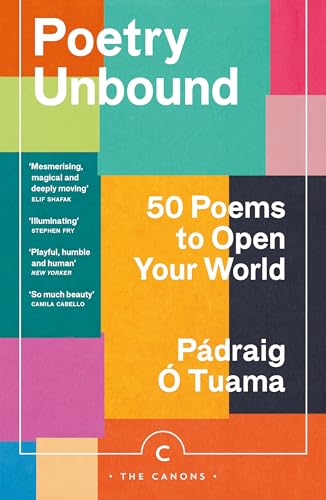 Poetry Unbound: 50 Poems to Open Your World (Canons) von Canongate