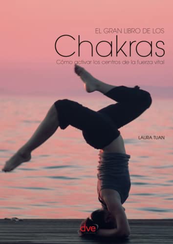 El gran libro de los chakras von De Vecchi Ediciones