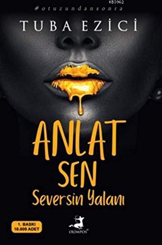 Anlat Sen Seversin Yalanı: #Otuzundansonra