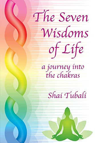 The Seven Wisdoms of Life The Seven Wisdoms of Life