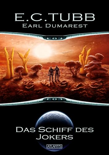 Earl Dumarest 5: Das Schiff des Jokers von Atlantis Verlag