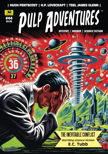 Pulp Adventures #44: The Inevitable Conflict von Independently published