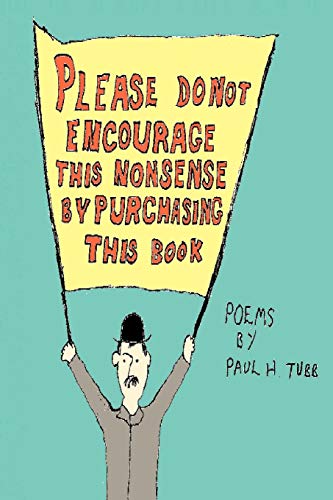 Please Do Not Encourage This Nonsense By Purchasing This Book