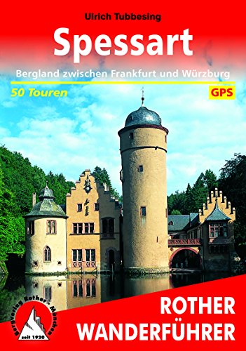 Spessart: Bergland zwischen Frankfurt und Würzburg. 50 Touren mit GPS-Tracks (Rother Wanderführer) von Bergverlag Rother