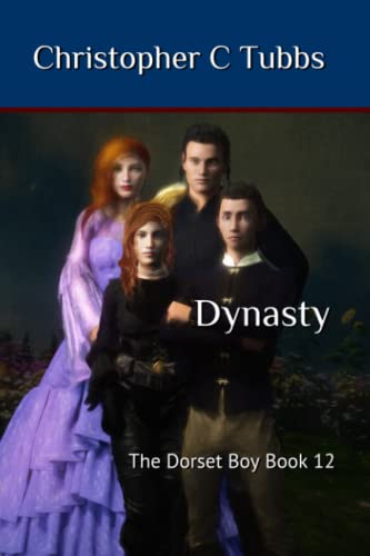 Dynasty: The Dorset Boy Book 12