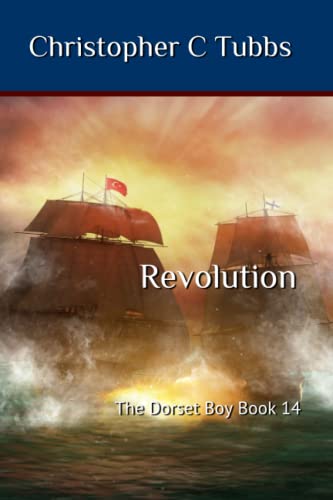 Revolution: The Dorset Boy Book 14
