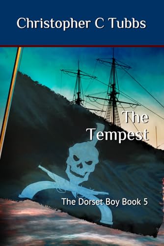 The Tempest: The Dorset Boy Book 5 von Independently Published