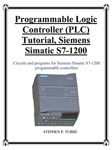 Programmable Logic Controller (PLC) Tutorial, Siemens Simatic S7-1200 von Ingramcontent