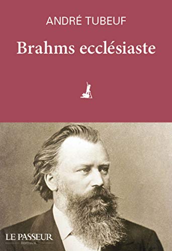Brahms ecclésiaste von LE PASSEUR