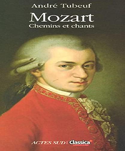 Mozart : Chemins et chants von Actes Sud