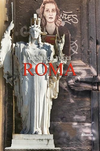 Roma (Nuove voci. Le piume) von Gruppo Albatros Il Filo