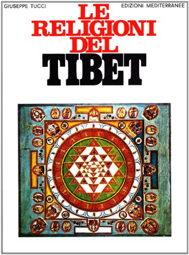 Le religioni del Tibet (Orizzonti dello spirito)