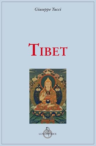 Tibet (Grandi pensatori d'Oriente e d'Occidente)