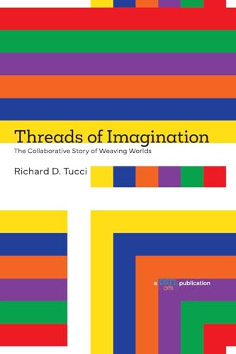 Threads of Imagination: The Collaborative Story of Weaving Worlds von Blurb