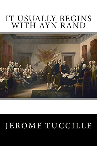 It Usually Begins With Ayn Rand von CREATESPACE