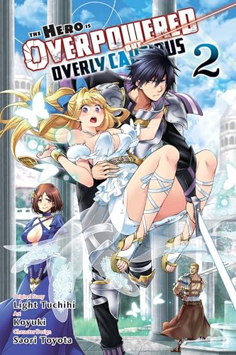 The Hero Is Overpowered But Overly Cautious, Vol. 2 (manga) (HERO OVERPOWERED BUT OVERLY CAUTIOUS GN, Band 2) von Yen Press