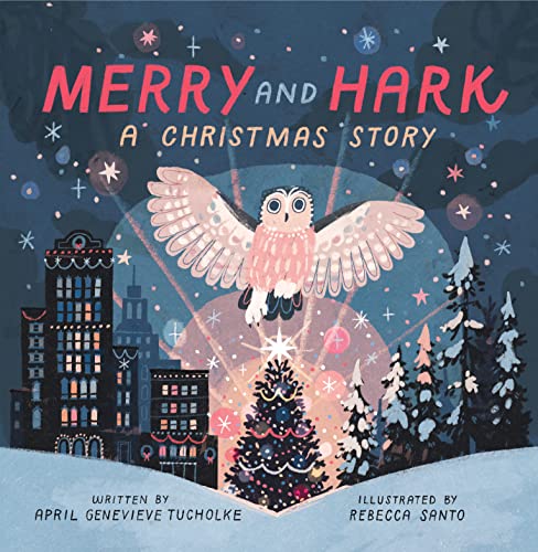 Merry and Hark: A Christmas Story von Algonquin Young Readers