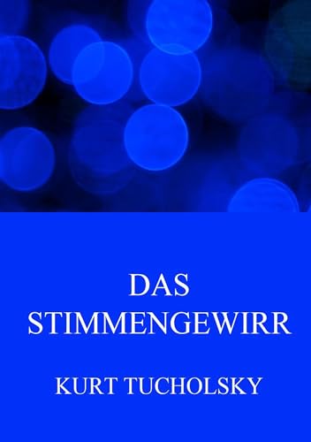 Das Stimmengewirr von Jazzybee Verlag